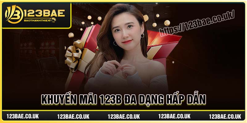Khuyến mãi 123B đa dạng hấp dẫn mỗi ngày